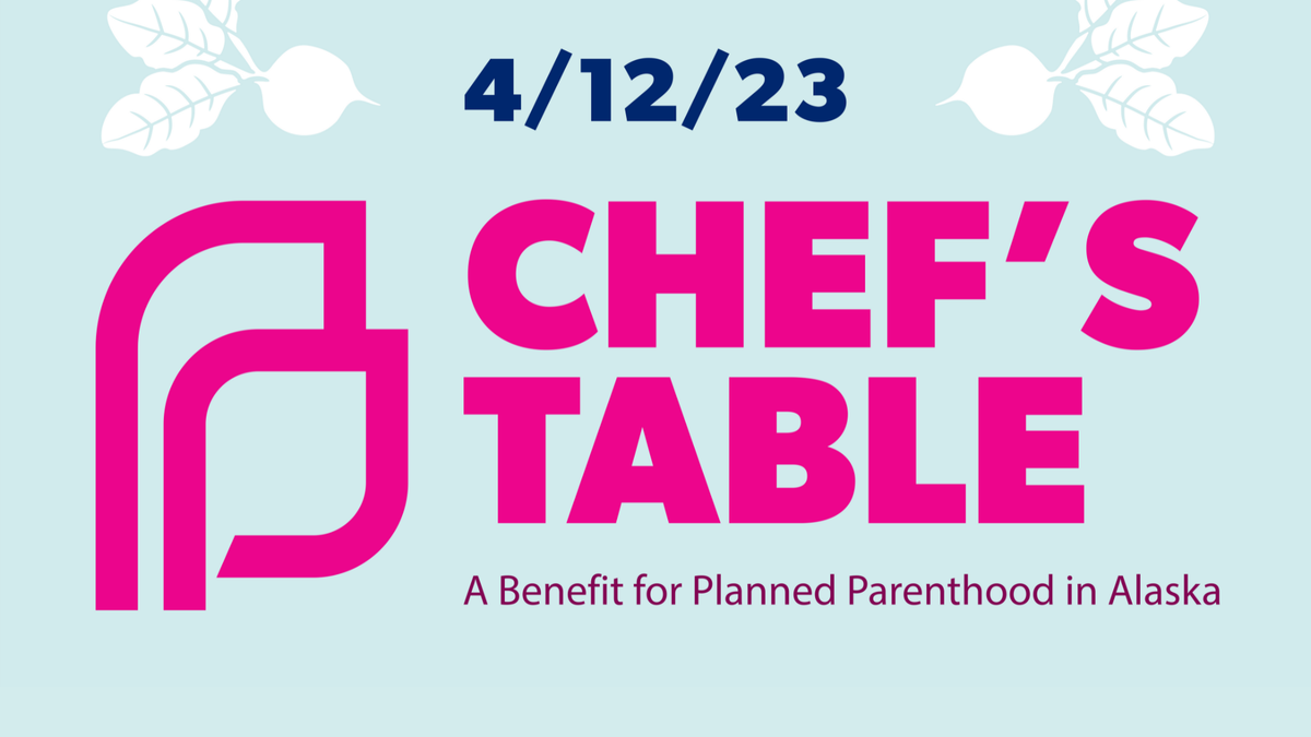 Chef's Table, a benefit for Planned Parenthood in Alaska, with illustration of radish and Planned Parenthood logomark