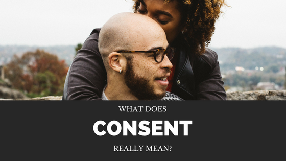 All About Consent What Does It Really Mean Planned Parenthood Of The St Louis Region And Southwest Missouri